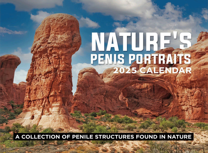 Nature's Penis Portrait 2025 Calendar