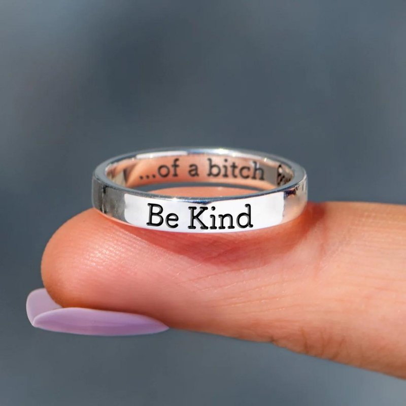 Be Kind...Of A Bitch Ring