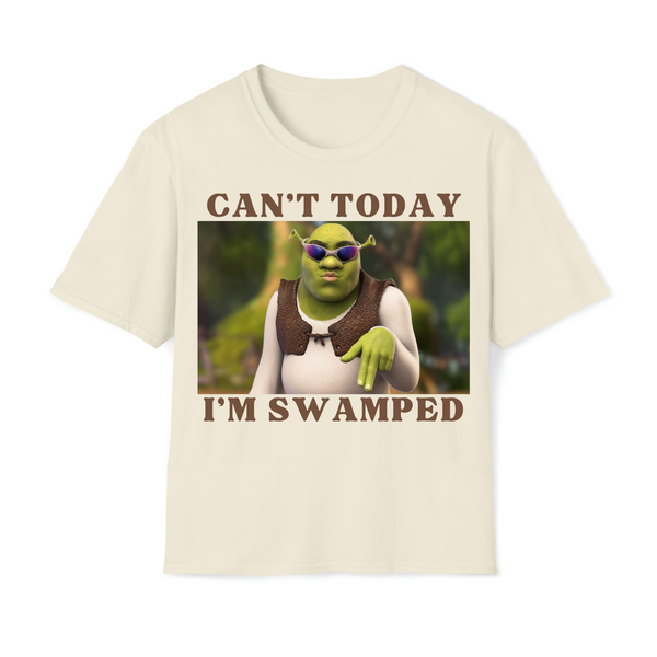 I Can't Today, I'm Swamped' Tee