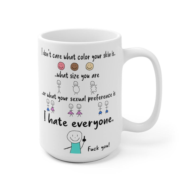 I Hate Everyone Mug